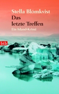 Stella Blomkvist: 'Das letzte Treffen' (2009)