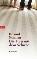 Howard Norman: 'Die Frau mit dem Schwan' (2009)