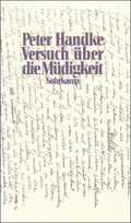 Peter Handke: 'Versuch über die Müdigkeit'